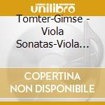 Tomter-Gimse - Viola Sonatas-Viola Suite From The Gadfl cd
