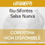 Riu-Sifontes - Salsa Nueva cd