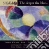 Sung / Callaghan / Britten Sinfonia / Van Steen - Deeper The Blue (The): Williams,R.V., Ravel, Duttileux, Hesketh cd