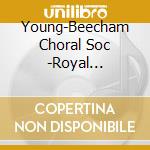 Young-Beecham Choral Soc -Royal Philharm - A Faust Symphony cd