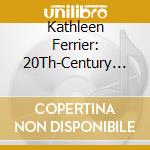 Kathleen Ferrier: 20Th-Century British Treasures cd