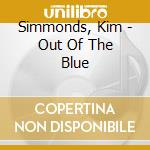 Simmonds, Kim - Out Of The Blue cd