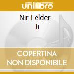 Nir Felder - Ii cd