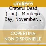 Grateful Dead (The) - Montego Bay, November 26, 1982, Syndicated Broadcast (2Cd) cd