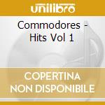 Commodores - Hits Vol 1 cd