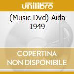 (Music Dvd) Aida  1949 cd