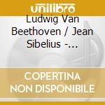Ludwig Van Beethoven / Jean Sibelius - Violin Concertos cd