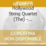 Hollywood String Quartet (The) - Quartetti cd