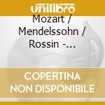 Mozart / Mendelssohn / Rossin - Hornkonzerte Nr.1-4 cd musicale di Wolfgang Amadeus Mozart