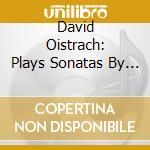 David Oistrach: Plays Sonatas By Prokofiev, Khachaturian, Szymanowski cd