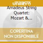 Amadeus String Quartet: Mozart & Schubert cd