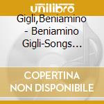 Gigli,Beniamino - Beniamino Gigli-Songs 1952-1953 cd musicale di Gigli,Beniamino