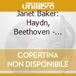 Janet Baker: Haydn, Beethoven - English Songs/Scottish Folk Arrangements cd