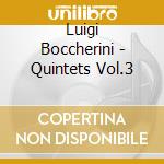 Luigi Boccherini - Quintets Vol.3 cd musicale di Quintetto Boccherini