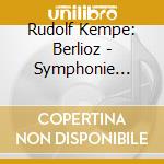 Rudolf Kempe: Berlioz - Symphonie Fantastique/Carnaval cd