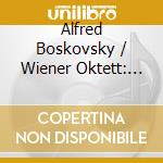 Alfred Boskovsky / Wiener Oktett: Brahms & Mozart Clarinet Quintets cd musicale di Boskovsky,Willi/Wiener Oktett
