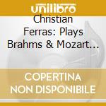Christian Ferras: Plays Brahms & Mozart Violin Concertos cd