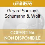 Gerard Souzay: Schumann & Wolf cd