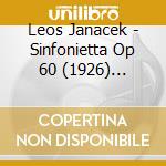 Leos Janacek - Sinfonietta Op 60 (1926) Militare cd