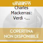 Charles Mackerras: Verdi - Ouvertures, The Lady And The Fool