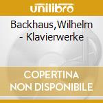 Backhaus,Wilhelm - Klavierwerke cd