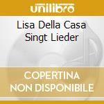 Lisa Della Casa Singt Lieder cd musicale