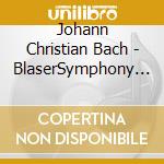 Johann Christian Bach - BlaserSymphony No.1-6 cd musicale di Johann Christian Bach (1735