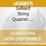 Juilliard String Quartet: Beethoven & Schubert cd musicale di Juilliard String Quartet