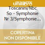Toscanini/Nbc So - Symphonie Nr 3/Symphonie Nr 2