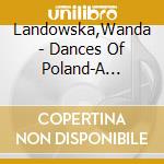 Landowska,Wanda - Dances Of Poland-A Treasury cd