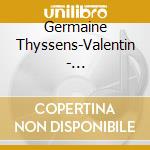 Germaine Thyssens-Valentin - Klavierkonzert Kv 488 cd musicale di Germaine Thyssens