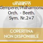Klemperer/Philharmonia Orch. - Beeth. Sym. Nr.2+7