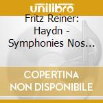 Fritz Reiner: Haydn - Symphonies Nos 88, 95 & 101 cd
