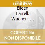 Eileen Farrell: Wagner - Siegfried, Wesendonk Lieder cd