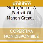 Moffo,Anna - A Portrait Of Manon-Great Love Duets(2 Cd) cd musicale di Moffo,Anna