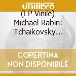 (LP Vinile) Michael Rabin: Tchaikovsky Violin Concerto lp vinile di Michael Rabin