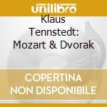Klaus Tennstedt: Mozart & Dvorak cd
