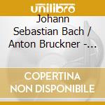Johann Sebastian Bach / Anton Bruckner - Violin Concerto No.2, Bwv / Symphony No.8 cd