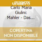 Carlo Maria Giulini: Mahler - Das Lied Von Der Erde