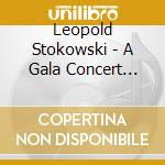 Leopold Stokowski - A Gala Concert 1963 cd