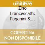 Zino Francescatti: Paganini & Brahms Violin Concertos cd musicale di Paganini / Brahms