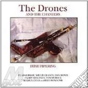 The Drones And The Chanters - Irish Pipering cd musicale di The drones and the c