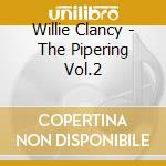 Willie Clancy - The Pipering Vol.2 cd