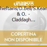 Chieftains/D.Bell/S.Keane & O. - Claddagh Choice Irish T. cd musicale di Chieftains/d.bell/s.keane & o.