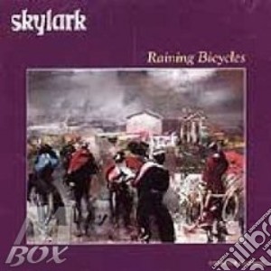 Skylark - Raining Bicycles cd musicale di Skylark