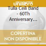 Tulla Ceili Band - 60Th Anniversary Collection cd