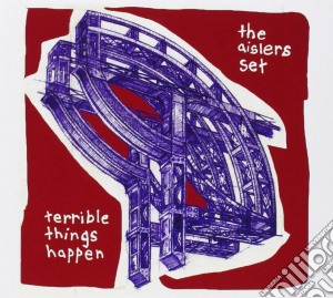 Aislers Set (The) - Terrible Things Happen cd musicale di Aislers Set (The)