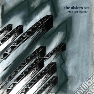 (LP Vinile) Aislers Set (The) - The Last Match lp vinile di Aislers Set, The