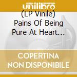 (LP Vinile) Pains Of Being Pure At Heart - Higher Than The Stars lp vinile di Pains Of Being Pure At Heart