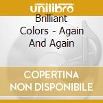 Brilliant Colors - Again And Again cd musicale di Colors Brilliant